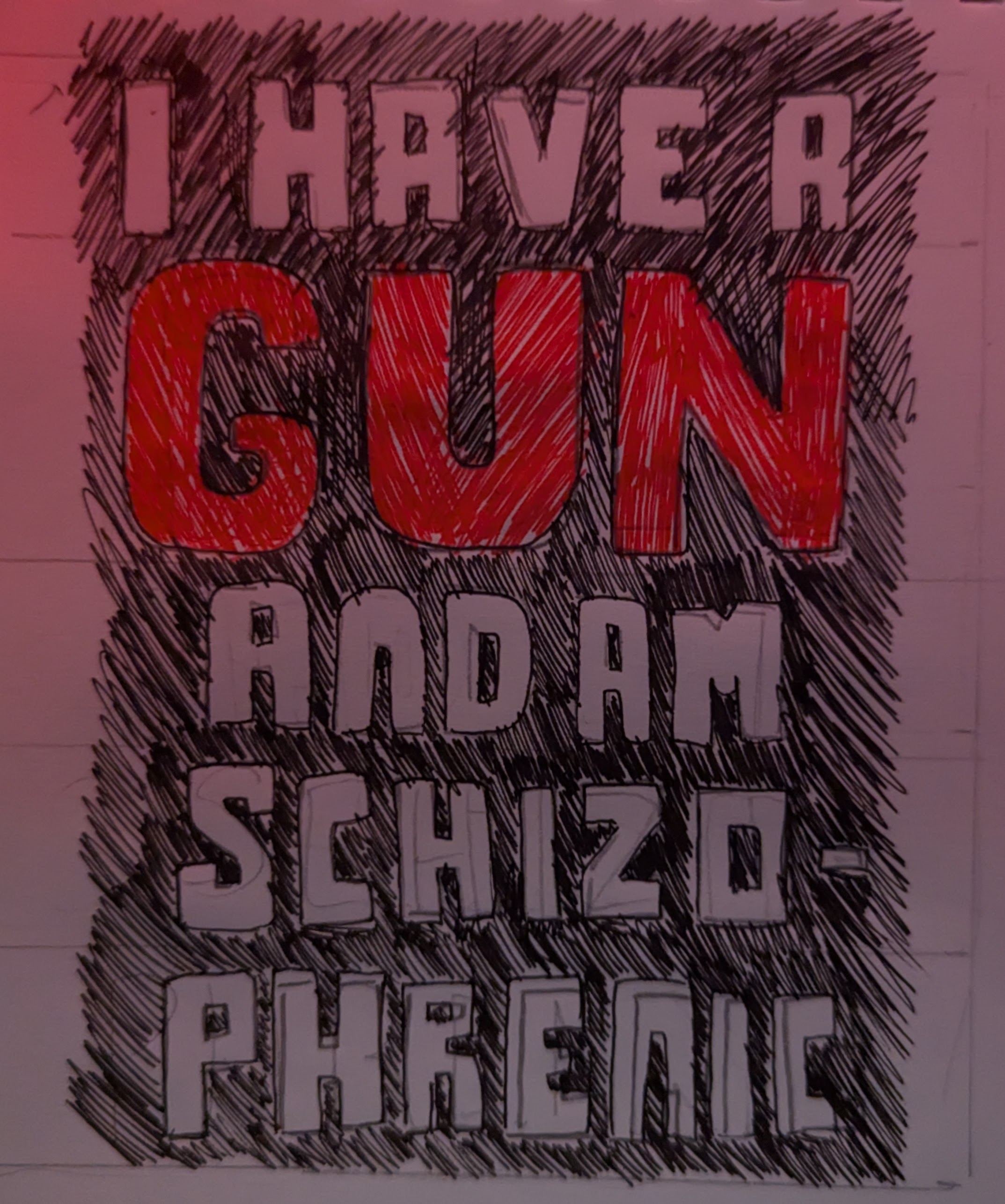 sketch concept for a rug. The text reads 'I have a gun and am schizophrenic'